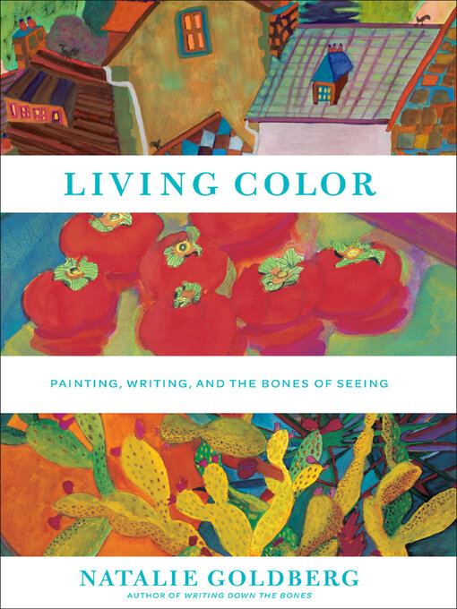Title details for Living Color by Natalie  Goldberg - Wait list
